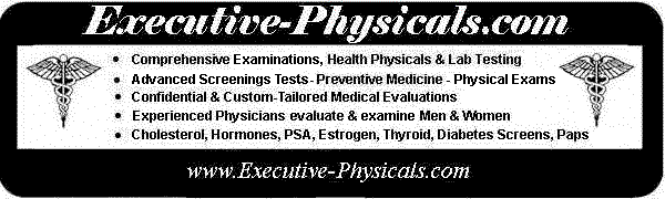 Executive Physicals, medical checkups physical exams, Health Checkups, Medical Evaluations, complete physical examinations, Consultations